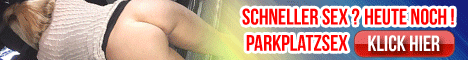Neue Parkplatz Treff Dating Sexinserate